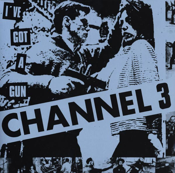 Channel 3 – I've Got A Gun (1982, Vinyl) - Discogs