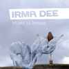 Irma Dee - Letters To Heaven