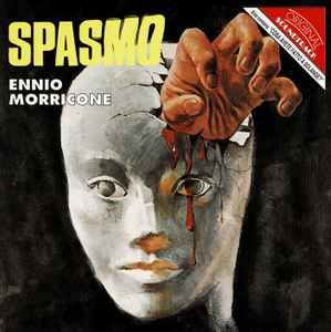 Spasmo / Cosa Avete Fatto A Solange? (Original Soundtracks) - Ennio Morricone