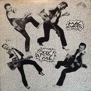 Rock Me - Mac Curtis
