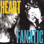 Fanatic / Heart