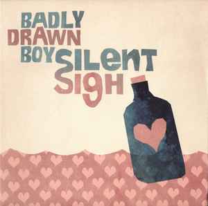 Badly Drawn Boy - Silent Sigh