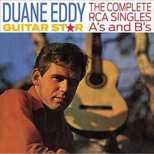 Duane Eddy - Guitar Star: The Complete RCA Singles A's And B's album cover