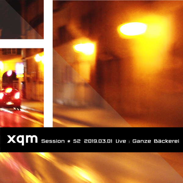 last ned album xqm - Session 52 2019 03 01 Live