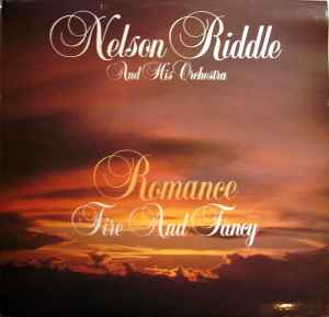 Nelson Riddle And His Orchestra - Romance, Fire And Fancy album cover