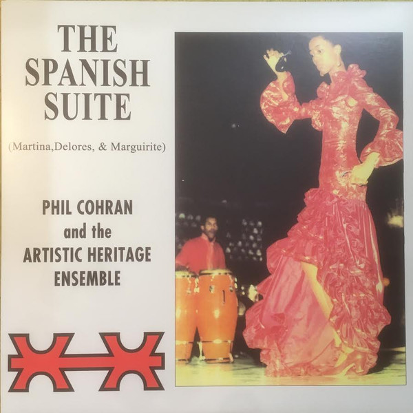 Phil Cohran And The Artistic Heritage Ensemble – The Spanish Suite