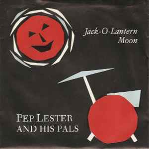 Jack-O-Lantern Moon - Pep Lester And His Pals