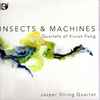 Vivian Fung, Jasper String Quartet - Insects & Machines, Quartets Of Vivian Fung