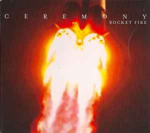 Ceremony (2) - Rocket Fire