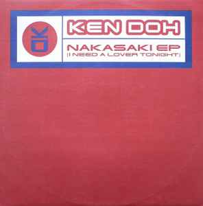 Ken Doh - Nakasaki EP (I Need A Lover Tonight)