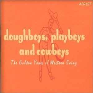Doughboys, Playboys, And Cowboys - The Golden Years Of Western Swing - Various