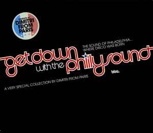 Get Down With The Philly Sound (A Very Special Collection By Dimitri From Paris) - Dimitri From Paris