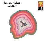 Barry Miles – Scatbird (2007, CD) - Discogs