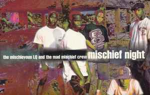 The Mischievous LQ And The Mad Mischief Crew Discography | Discogs
