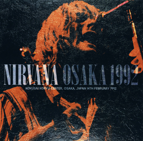 Nirvana – Osaka 1992 (2016, CD) - Discogs