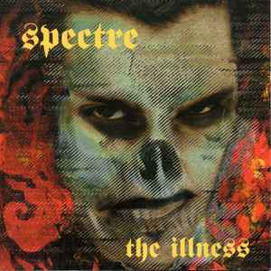Spectre - The Illness album cover