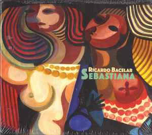 Ricardo Bacelar - Sebastiana album cover