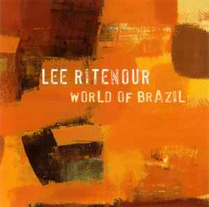 Lee Ritenour - World Of Brazil album cover