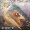 Dead Can Dance - Meditabor