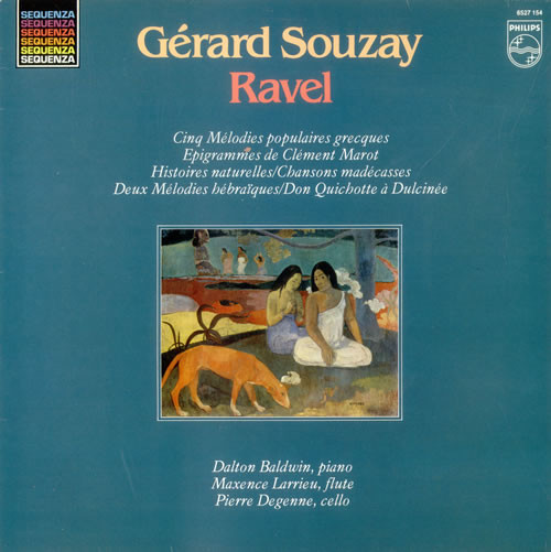 Maurice Ravel, Gérard Souzay, Dalton Baldwin, Maxence Larrieu, Pierre ...