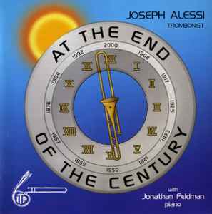 Joseph Alessi - At The End Of The Century album cover