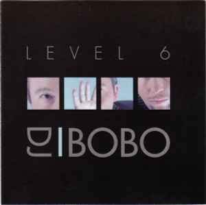 DJ BoBo – Level 6 (1999, CD) - Discogs