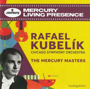 Rafael Kubelik – Chicago Symphony Orchestra – The Mercury Masters (2021