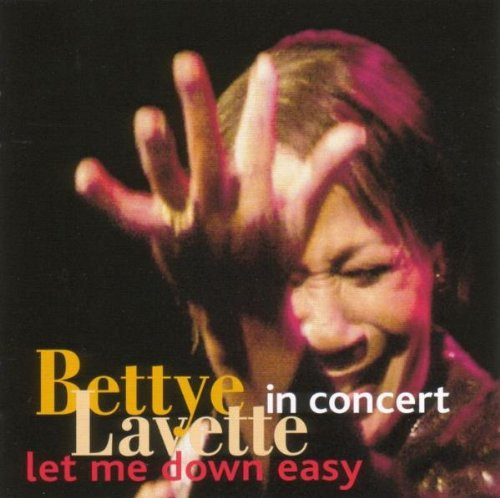 last ned album Bettye Lavette - Let Me Down Easy In Concert