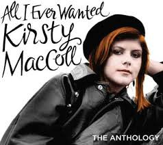 last ned album Kirsty MacColl - All I Ever Wanted The Anthology