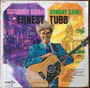 Ernest Tubb - Saturday Satan Sunday Saint album cover