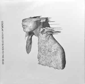 A Rush Of Blood To The Head - Coldplay