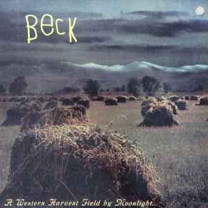 A Western Harvest Field By Moonlight - Beck
