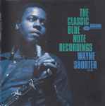 Wayne Shorter - The Classic Blue Note Recordings | Releases | Discogs