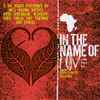 Various - In The Name Of Love (Artists United For Africa)