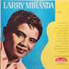 Larry Miranda - Volume One