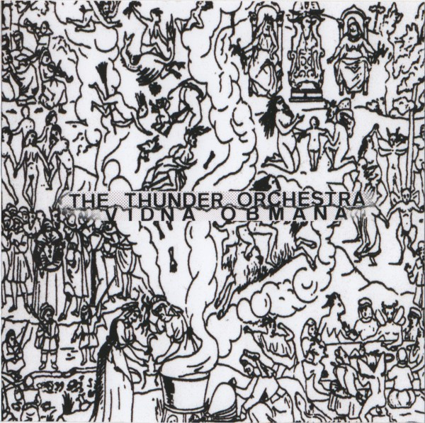 ladda ner album The Thunder Orchestra Vidna Obmana - The Thunder Orchestra Vidna Obmana