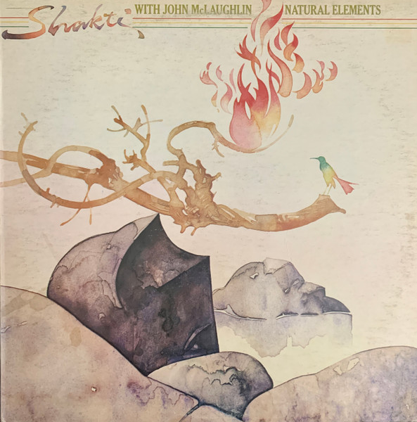 Shakti With John McLaughlin – Natural Elements (1977, Vinyl) - Discogs
