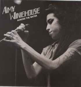 Amy Winehouse - Across The Water album cover
