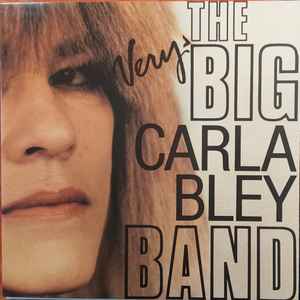 Carla Bley - The Very Big Carla Bley Band album cover