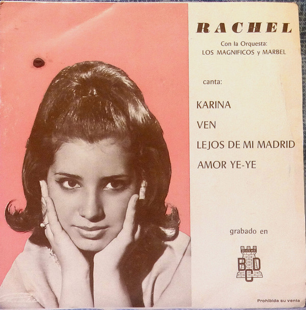 last ned album Rachel con la Orquesta Los Magnificos y Marbel - Karina Ven Lejos De Mi Madrid Amor Ye Ye