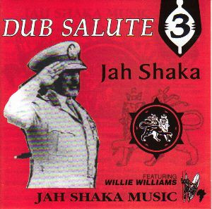 Jah Shaka Featuring Willie Williams – Dub Salute 3 (1994, Vinyl 