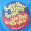 Gruppe Kreis* - Ein Bett Im Kornfeld / Save Your Kisses For Me