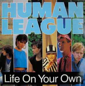 The Human League - Life On Your Own