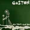 Gaston Duo - All That I Can See