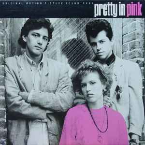 Various - Pretty In Pink (Original Motion Picture Soundtrack) album cover