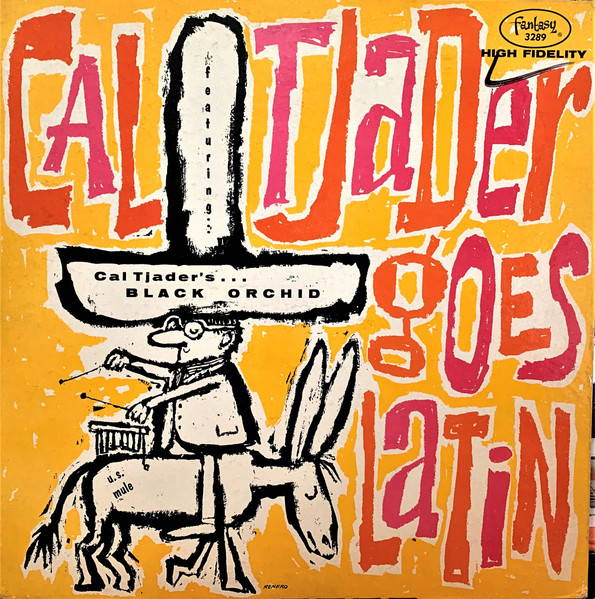 Cal Tjader Quintet – Tjader Goes Latin (1959, Blue, Vinyl) - Discogs