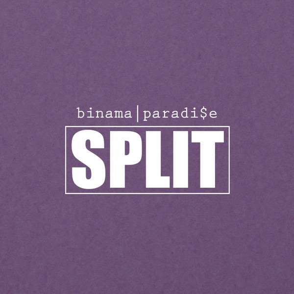 descargar álbum Binama, Paradi$e - Split