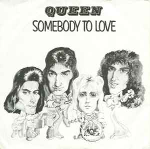 Somebody To Love - Queen