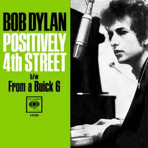 Bob Dylan – Positively 4th Street / From A Buick 6 (1965, Vinyl