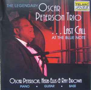 Last Call At The Blue Note - The Legendary Oscar Peterson Trio